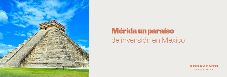 Mérida-un-paraíso-de-inversión-en-México_banner